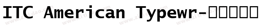 ITC American Typewr字体转换